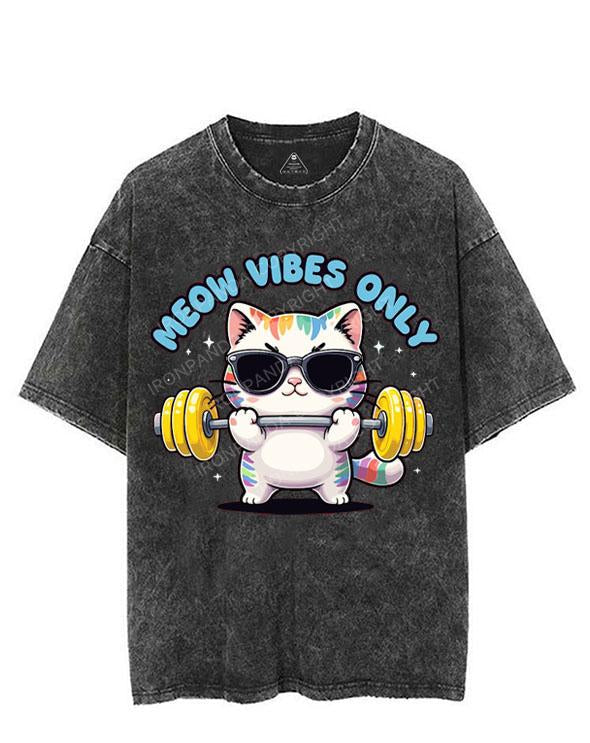 MEOW VIBES ONLY VINTAGE GYM SHIRT