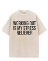 WORKING OUT IS MY STRESS RELIEVER VINTAGE GYM SHIRT