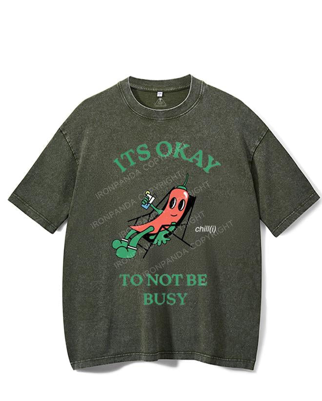 ITS OKAY TO NOT BE BUSY VINTAGE GYM SHIRT