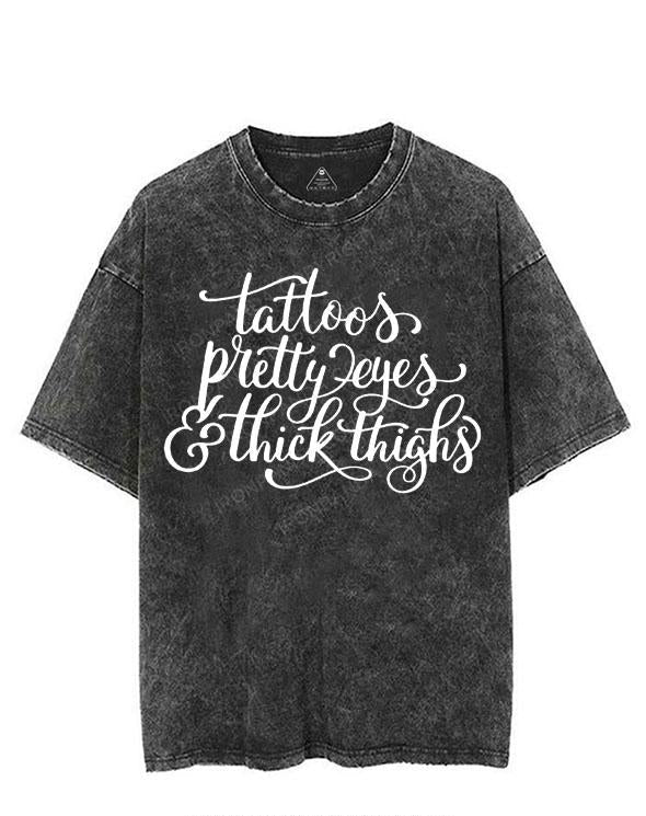 TATTOOS PRETTY EYES & THICK THIGHS VINTAGE GYM SHIRT