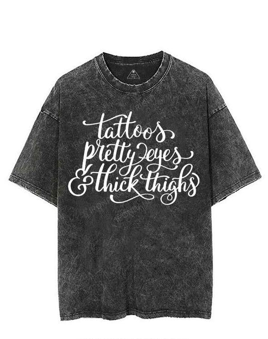 TATTOOS PRETTY EYES & THICK THIGHS VINTAGE GYM SHIRT