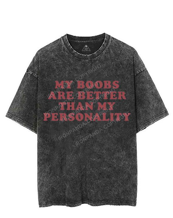MY BOOBS ARE BETTER THAN MY PERSONALITY VINTAGE GYM SHIRT