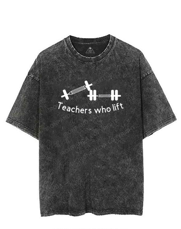 Teachers who lift VINTAGE GYM SHIRT