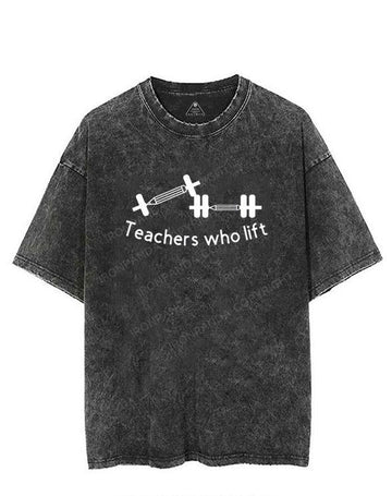 Teachers who lift VINTAGE GYM SHIRT