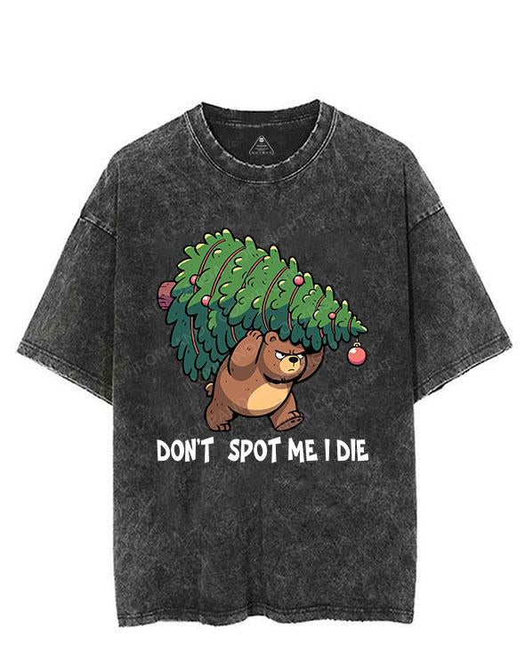 DON'T SPOT ME I DIE VINTAGE GYM SHIRT