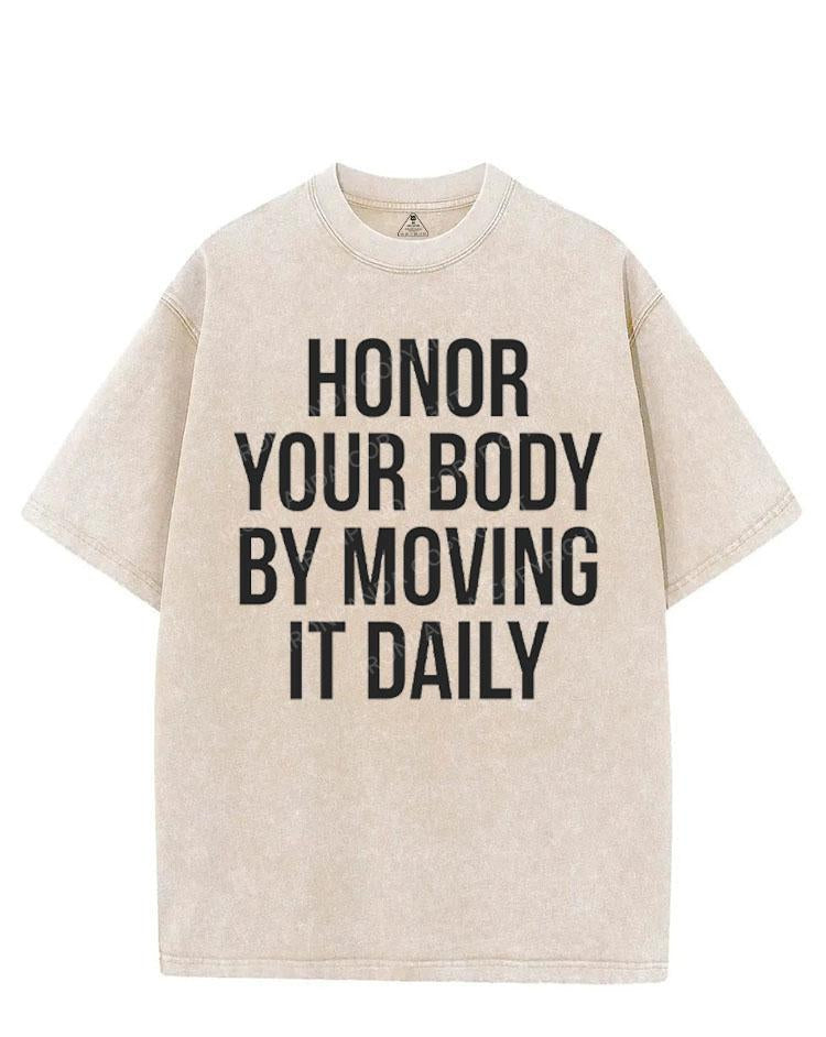 HONOR YOUR BODY BY MOVING IT DAILY VINTAGE GYM SHIRT