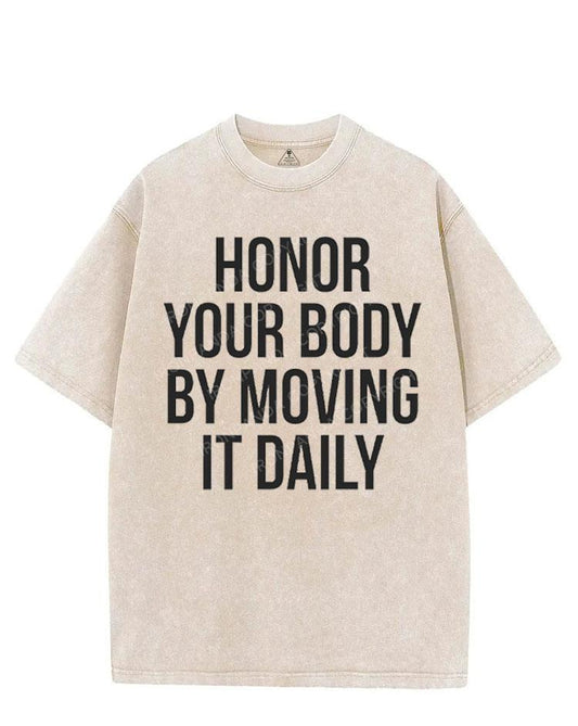 HONOR YOUR BODY BY MOVING IT DAILY VINTAGE GYM SHIRT
