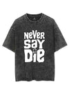 Never Say Die VINTAGE GYM SHIRT