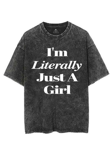 I'M LITERALLY JUST A GIRL VINTAGE GYM SHIRT