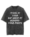 I'M BAD AT YOGA VINTAGE GYM SHIRT