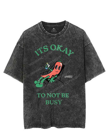 ITS OKAY TO NOT BE BUSY VINTAGE GYM SHIRT