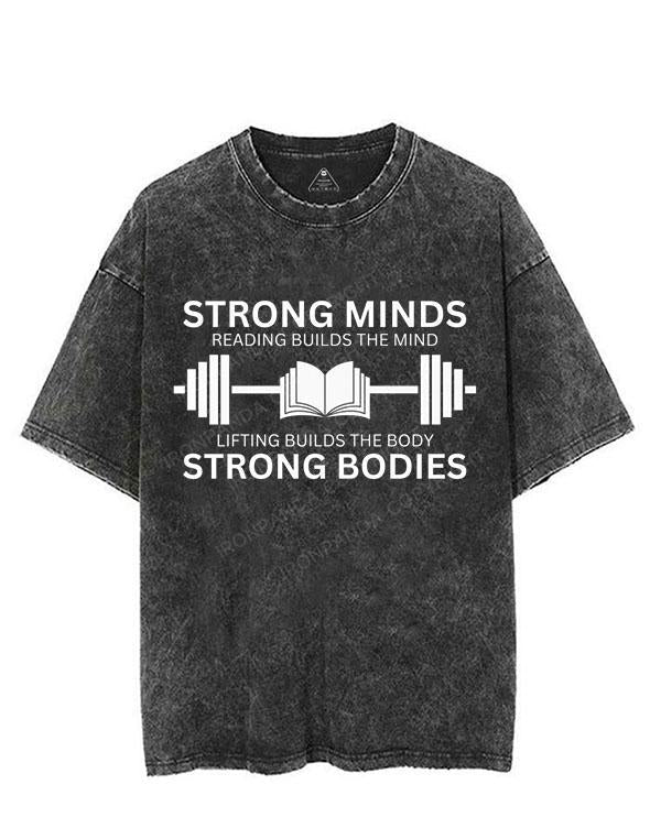 STRONG MINDS READING BUILDS THE MIND LIFTING BUILDS THE BODY STRONG BODIES VINTAGE GYM SHIRT