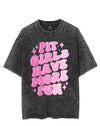 FIT GIRLS HAVE MORE FUN VINTAGE GYM SHIRT