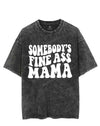 SOMEBODY'S FINE ASS MAMA VINTAGE GYM SHIRT