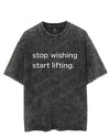 Stop Wishing Start Lifting VINTAGE GYM SHIRT