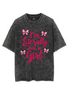 I'M LITERALLY JUST A GIRL VINTAGE GYM SHIRT