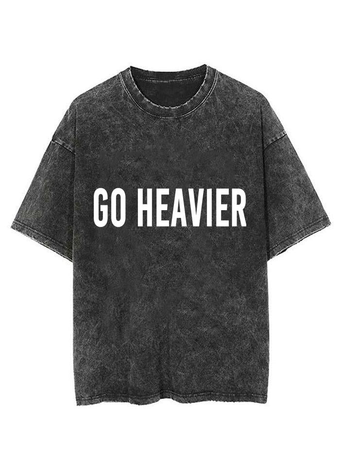 GO HEAVIER  VINTAGE GYM SHIRT