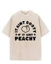 IT AINT BOOTY IF IT AINT PEACHY VINTAGE GYM SHIRT