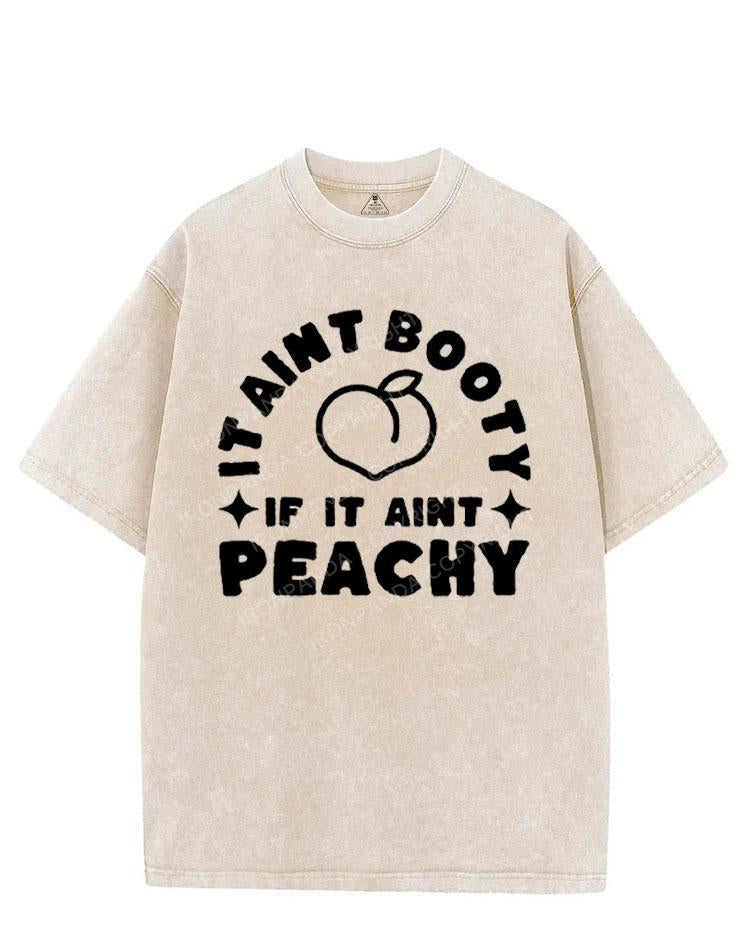 IT AINT BOOTY IF IT AINT PEACHY VINTAGE GYM SHIRT