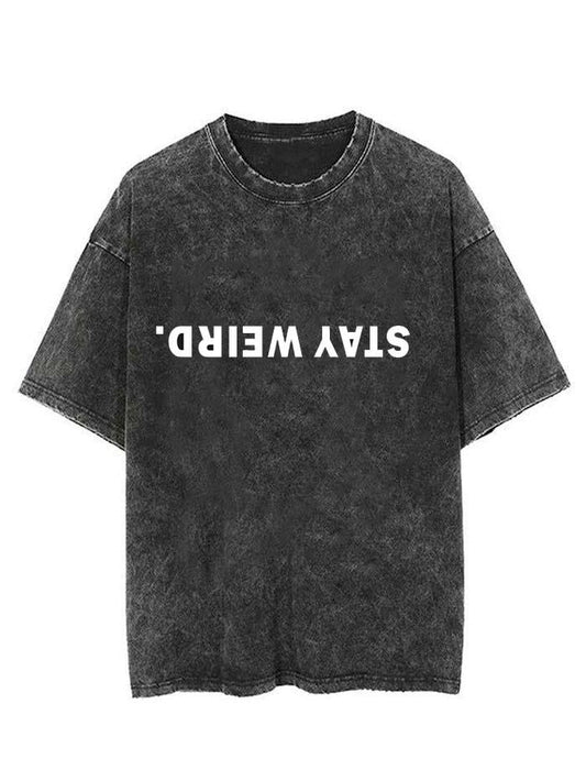 stay weird Vintage Gym Shirt