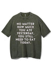 NO MATTER HOW MUCH YOU ATE YESTERDAY VINTAGE GYM SHIRT