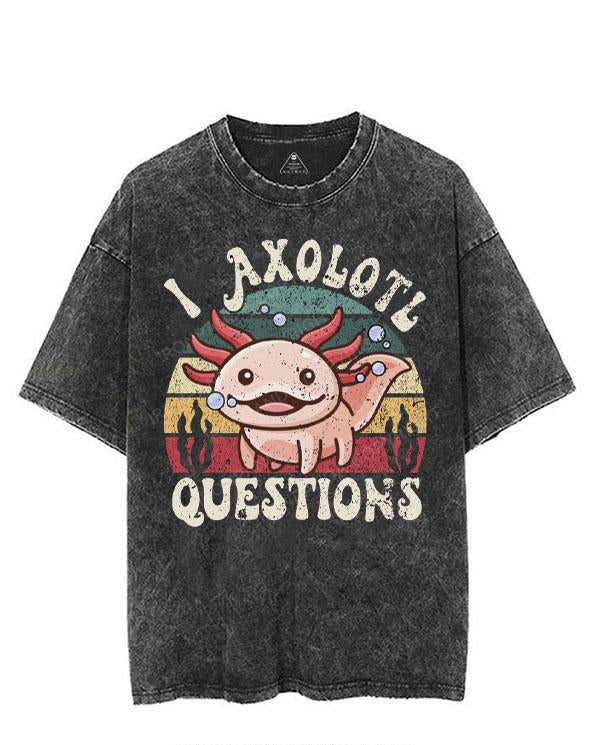 I AXOLOTL QUESTIONS VINTAGE GYM SHIRT
