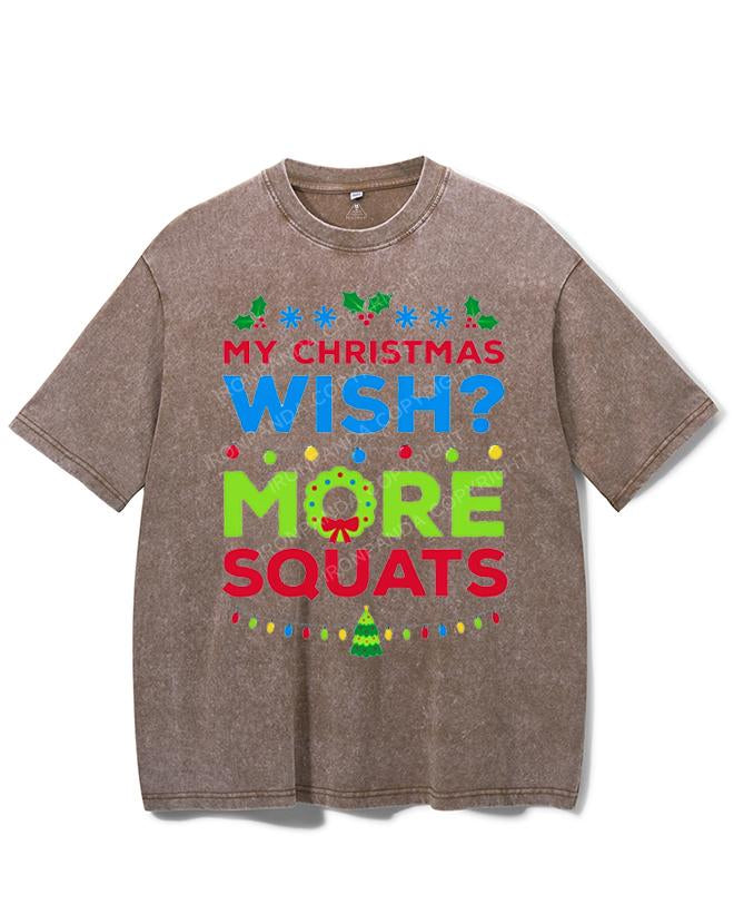 MY CHRISTMAS WISH MORE SQUATS VINTAGE GYM SHIRT