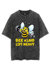 BEE KIND LIFT HEAVY VINTAGE GYM SHIRT