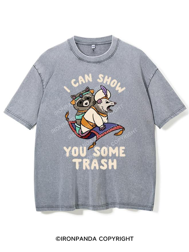 I CAN SHOW YOU SOME TRASH VINTAGE GYM SHIRT