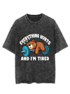 BEAR EVERYTHING HURTS AND I'M TIRED  VINTAGE GYM SHIRT