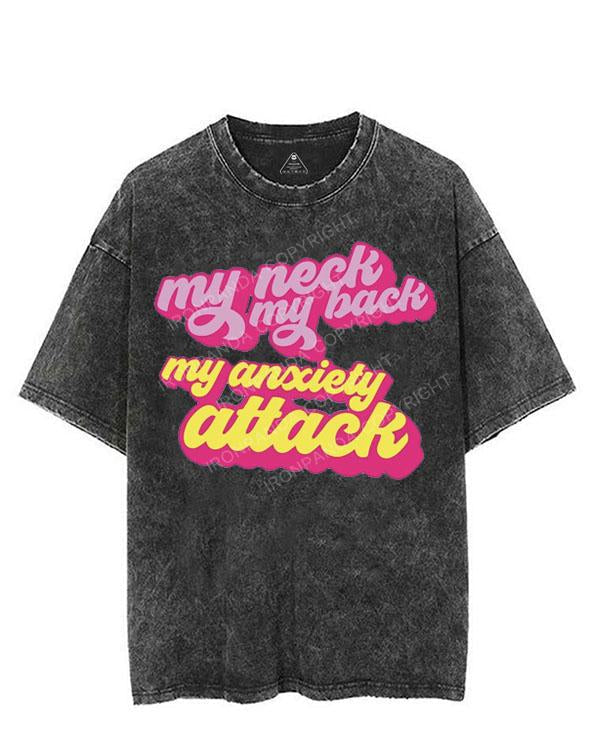 MY NECK MY BACK MY ANXIETY ATTACK VINTAGE GYM SHIRT