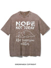NOPE NOT TODAY NOT TOMORROW EITHER VINTAGE GYM SHIRT