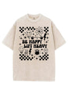 BE HAPPY LIFT HEAVY VINTAGE GYM SHIRT