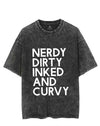 NERDY, DIRTY, INKED AND CURVY VINTAGE GYM SHIRT