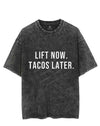 LIFT NOW, TACOS LATER VINTAGE GYM SHIRT