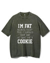 I SCREWED YOUR DAD HE GAVE ME A COOKIE VINTAGE GYM SHIRT
