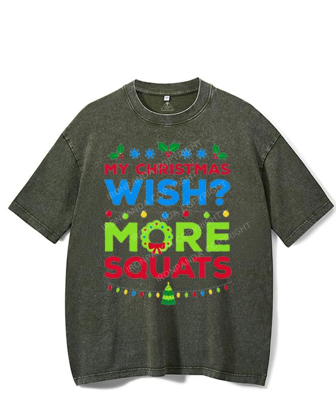 MY CHRISTMAS WISH MORE SQUATS VINTAGE GYM SHIRT