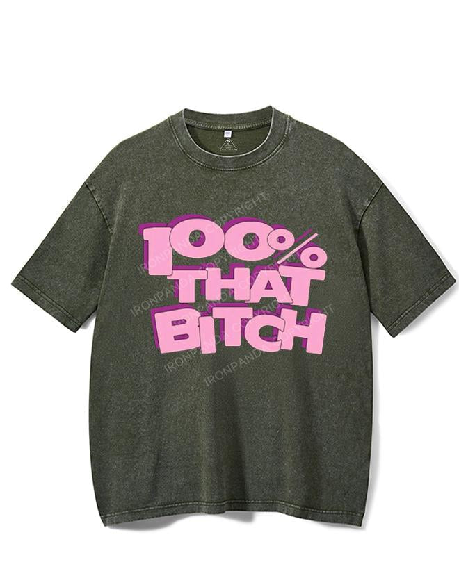 100% THAT BITCH VINTAGE GYM SHIRT