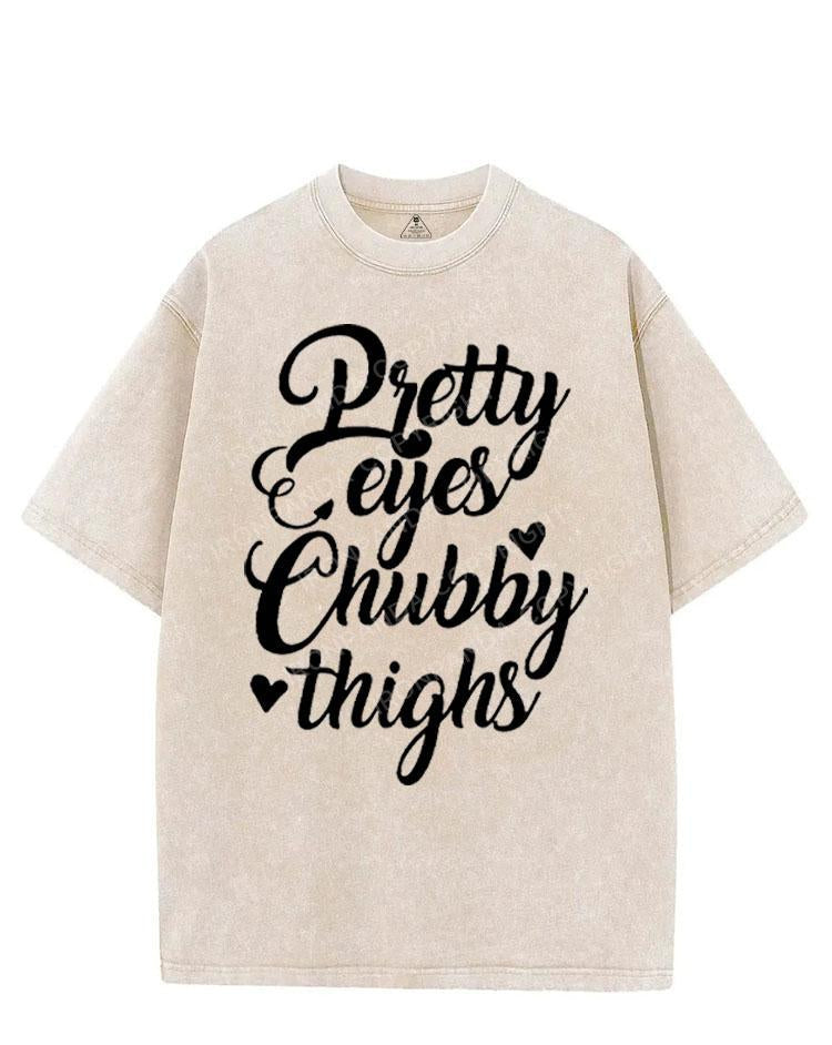 PRETTY EYES CHUBBY THIGHS VINTAGE GYM SHIRT
