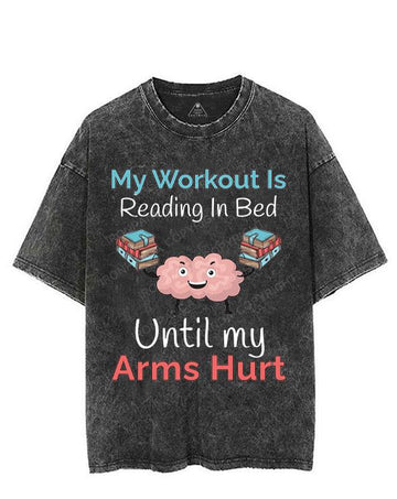 My Workout Is Reading In Bed VINTAGE GYM SHIRT