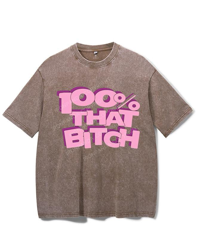 100% THAT BITCH VINTAGE GYM SHIRT