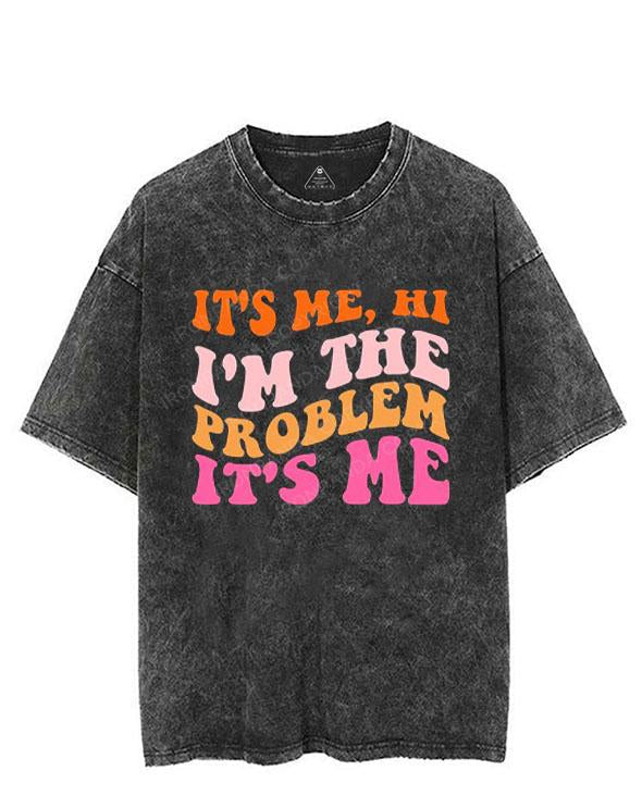 It's Me Hi I'm The Problem It's Me VINTAGE GYM SHIRT