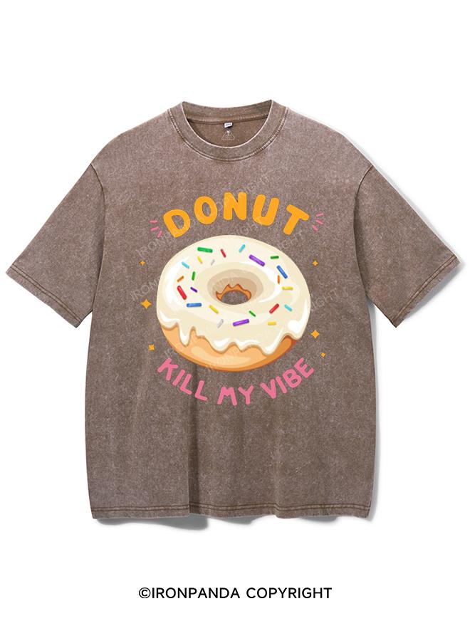DONUT KILL MY VIBE VINTAGE GYM SHIRT
