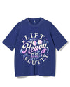 LIFT HEAVY BE SLUTTY VINTAGE GYM SHIRT