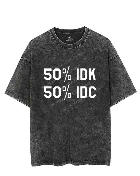 50% I DON'T KNOW 50% I DON'T CARE VINTAGE GYM SHIRT