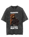 SHHHH I'M DOING MATH BROWN BEAR VINTAGE GYM SHIRT