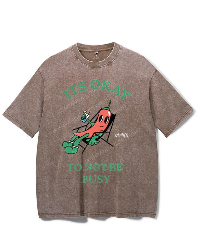 ITS OKAY TO NOT BE BUSY VINTAGE GYM SHIRT