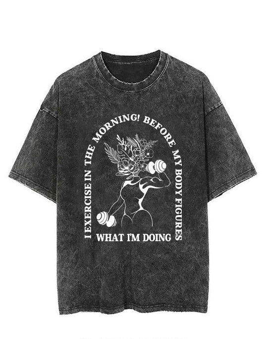 I EXERCISE IN THE MORNING VINTAGE GYM SHIRT