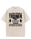 I AM YOUR TRAINER YOUR ARGUMENT IS INVALID VINTAGE GYM SHIRT