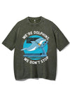 WE'RE DOLPHINS, WE DON'T STOP VINTAGE GYM SHIRT